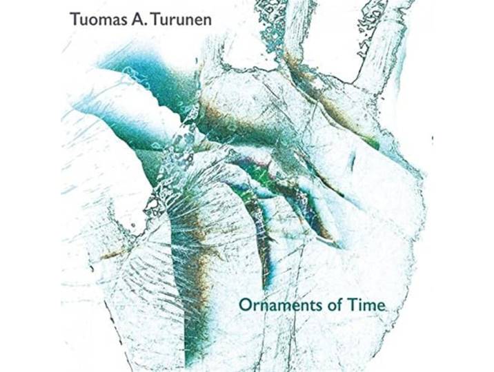 Tuomas Antero Turunen - Ornaments Of Time