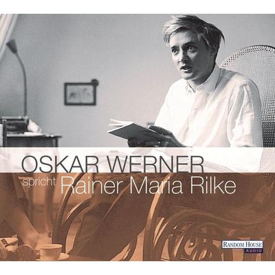 Oskar Werner spricht Rainer Maria Rilke - Rainer Maria Rilke, CD, 9783898300254