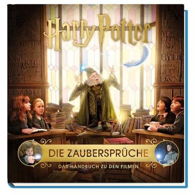 Harry Potter: Die Zaubersprüche - Das Handbuch zu den Filmen, Gebundene Ausgabe von Jody Revenson, Panini