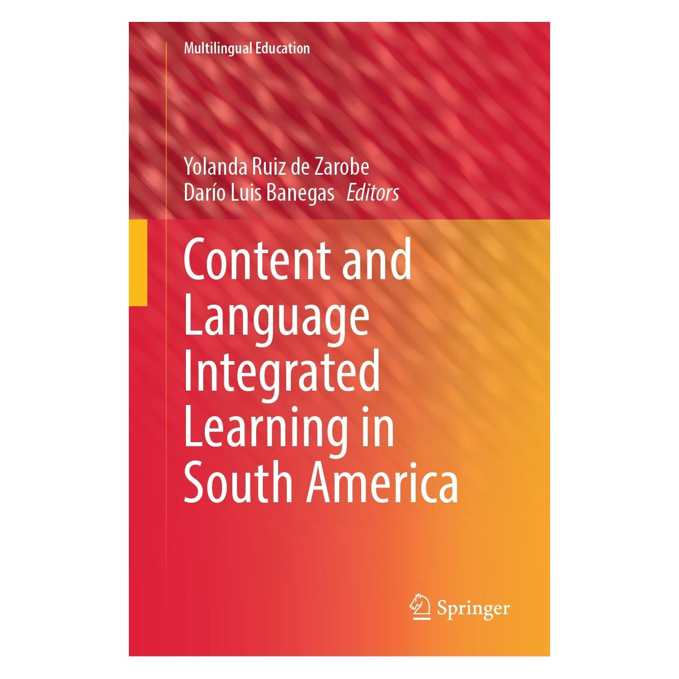 Springer Content and Language Integrated Learning in South America (Englisch, Hardcover, Darío Luis Banegas, Yolanda Ruiz de Zarobe) (9783031529856)