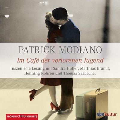 Im Café der verlorenen Jugend - Patrick Modiano, Audio, 9783844912166