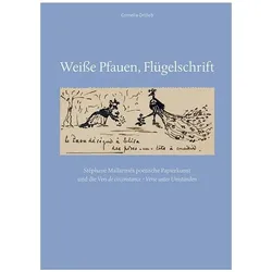 Weisse Pfauen, Flügelschrift, Fachbücher von Cornelia Ortlieb