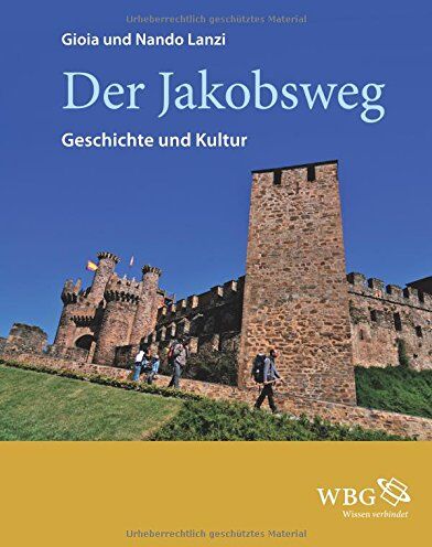 Gioia Lanzi - Der Jakobsweg: Geschichte und Kultur - Preis vom 09.10.2026 07:28:09 h