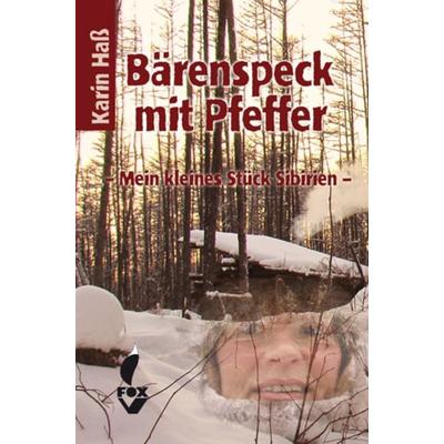 Bärenspeck mit Pfeffer, Paperback von Karin Hass, CW Nordwest Media, 978-3-937431-77-2