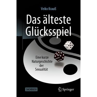 Das älteste Glücksspiel, Taschenbuch von Veiko Krauss, Springer Berlin, 978-3-662-62584-2