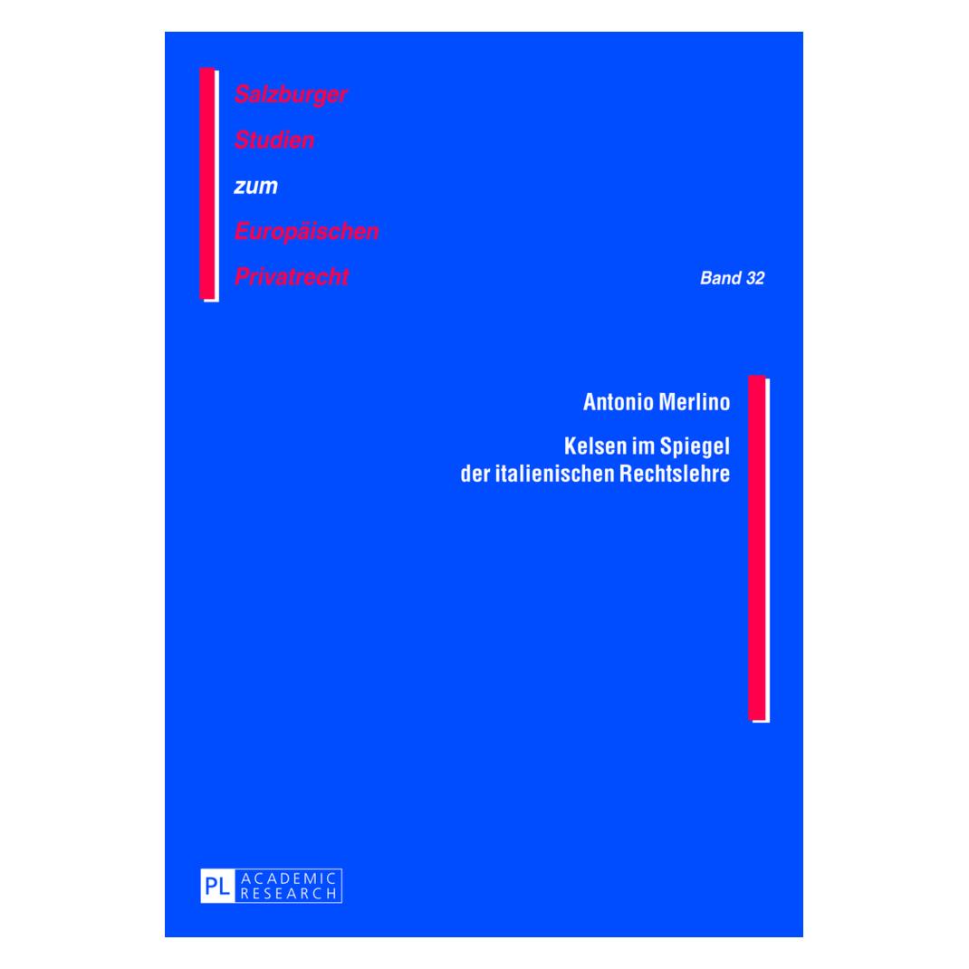 Peter Lang Kelsen im Spiegel der italienischen Rechtslehre (Deutsch, Softcover, Antonio Merlino) (8109867)