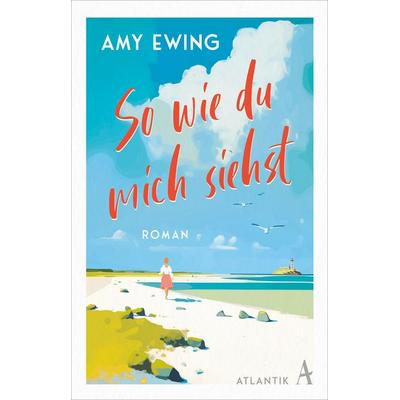 So wie du mich siehst, Gebundene Ausgabe von Amy Ewing, Atlantik Verlag, 978-3-455-01837-0