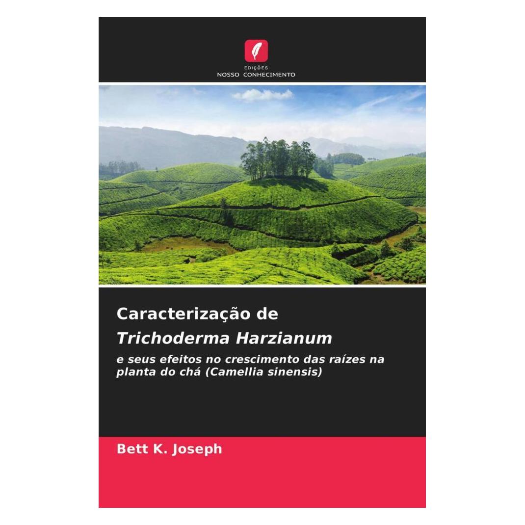 Edicoes Nosso Conhecimento Caracterização de Trichoderma Harzianum (Portugiesisch, Softcover, Bett K. Joseph) (51492730)