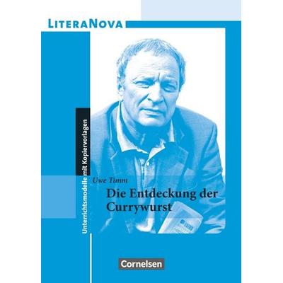 LiteraNova - Unterrichtsmodelle mit Kopiervorlagen, Taschenbuch von Uwe Timm,Ulrike Ladnar, Cornelsen Verlag, 978-3-464-61547-8
