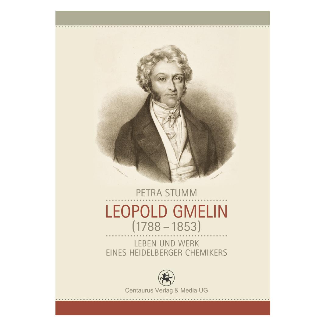 Centaurus Leopold Gmelin (1788 - 1853) (Deutsch, Softcover, Petra Stumm) (55489624)