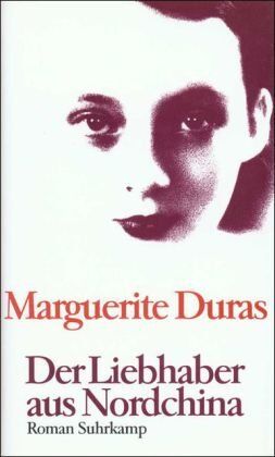 Marguerite Duras - Der Liebhaber aus Nordchina: Roman - Preis vom 01.10.2026 17:08:56 h