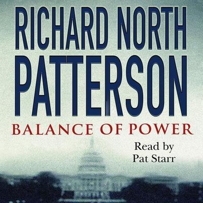 Balance of Power - Richard North Patterson, Audio, 9781447261698