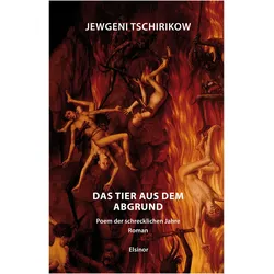 Das Tier aus dem Abgrund, Belletristik von Jewgeni Tschirikow, Christine Hengevoss