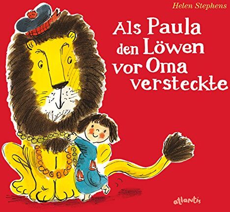 Helen Stephens - Als Paula den Löwen vor Oma versteckte - Preis vom 30.09.2026 09:01:18 h
