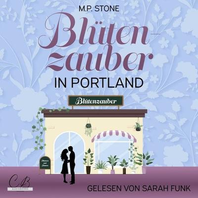 Blütenzauber in Portland - Melanie Popp, Audio, 4099995722840
