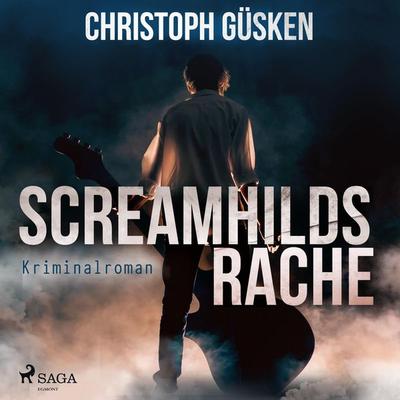 Screamhilds Rache - Kriminalroman (Ungekürzt) - Christoph Güsken, Audio, 9788711928424