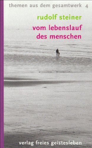 Rudolf Steiner - Vom Lebenslauf des Menschen: Themen aus dem Gesamtwerk 4 - Preis vom 02.10.2026 23:42:20 h