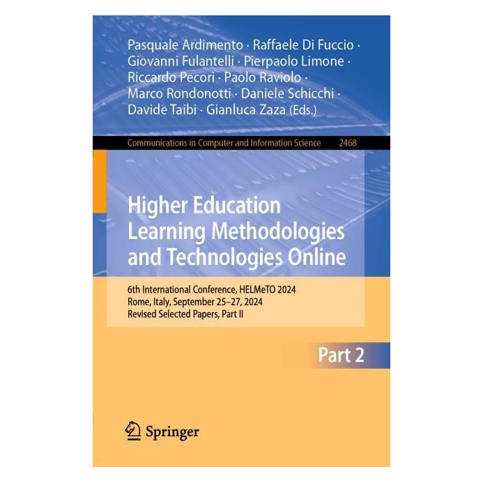 Springer Higher Education Learning Methodologies and Technologies Online (Englisch, Softcover, Daniele Schicchi, Davide Taibi, Di Fuccio Raffaele, Fulantelli Giovanni, Gianluca Zaza, Giovanni Fulantelli, Marco Rondonotti, Paolo Raviolo, Pasquale Ardimento, Pierpaolo Limone, Raffaele Di Fuccio, Riccardo Pecori) (57980524)