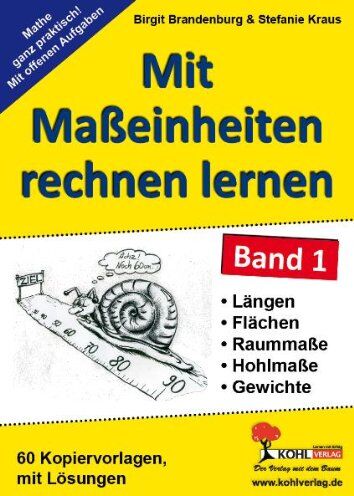 Birgit Brandenburg - Mit Maßeinheiten rechnen lernen 1: Längen-, Flächen-, Raum- und Hohlmaße sowie Gewichte. Mit Lösungen - Preis vom 10.10.2026 11:48:34 h