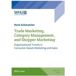 Trade Marketing, Category Management, and Shopper Marketing, Fachbücher von René Schmutzler
