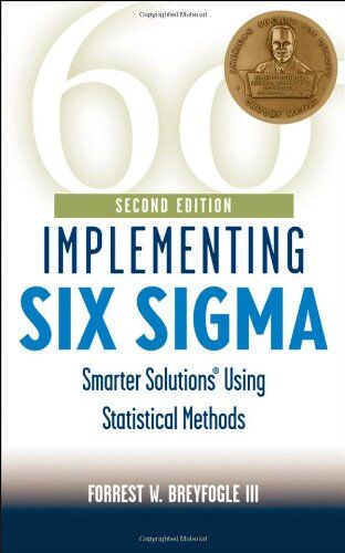 Breyfogle, Forrest W. - Implementing Six Sigma: Smarter Solutions Using Statistical Methods (Industrial Engineering) - Preis vom 11.10.2026 15:43:13 h