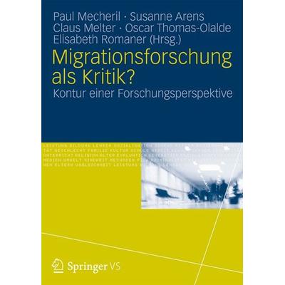 Migrationsforschung als Kritik?, Taschenbuch von , Springer Fachmedien Wiesbaden GmbH, 978-3-531-18622-1