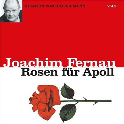 Rosen für Apoll - Vol. 2 - Joachim Fernau, Audio, 9783784492513