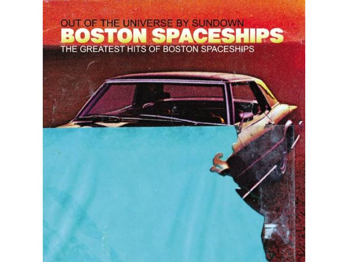 The Greatest Hits Of Boston Spaceships