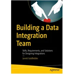 Building a Data Integration Team, Fachbücher von Jarrett Goldfedder