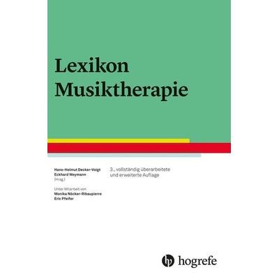 Lexikon Musiktherapie, Gebundene Ausgabe von , Hogrefe Verlag, 978-3-8017-2836-6