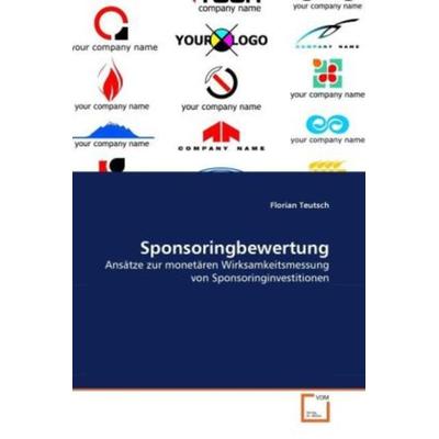 Teutsch, F: Sponsoringbewertung, Taschenbuch von Florian Teutsch, VDM, 978-3-639-31636-0