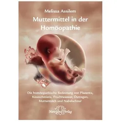 Muttermittel in der Homöopathie, Fachbücher von Melissa Assilem