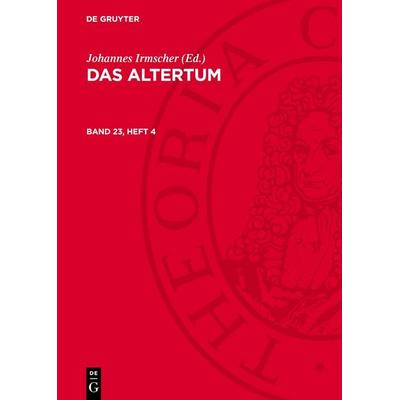 Das Altertum, Gebundene Ausgabe von , De Gruyter, 978-3-11-278578-2