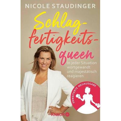 Schlagfertigkeitsqueen, Taschenbuch von Nicole Staudinger, Knaur Taschenbuch, 978-3-426-79146-2