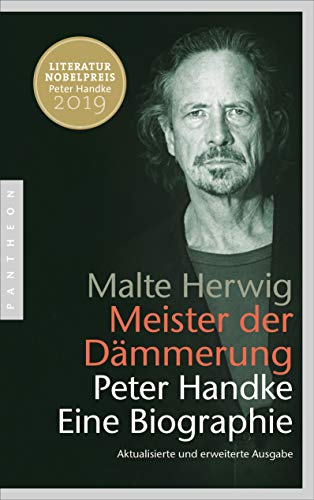 Malte Herwig - Meister der Dämmerung: Peter Handke. Eine Biographie - Aktualisierte und erweiterte Ausgabe - Preis vom 17.10.2026 19:25:27 h