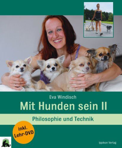 Eva Windisch - Mit Hunden sein...: Philosophie und Technik. Band II - Preis vom 09.10.2026 07:28:09 h