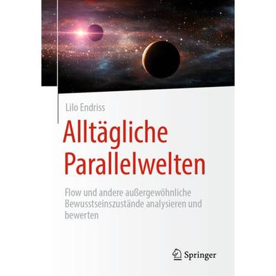Alltägliche Parallelwelten, Taschenbuch von Lilo Endriss, Springer Fachmedien Wiesbaden GmbH, 978-3-658-41163-3