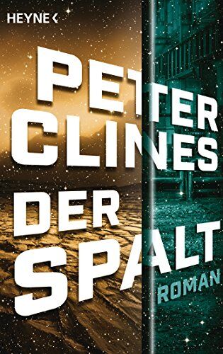 Peter Clines - Der Spalt: Roman - Preis vom 10.10.2026 11:48:34 h