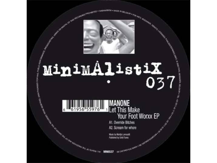 Manone - Let This Make Your Foot Worxx Ep