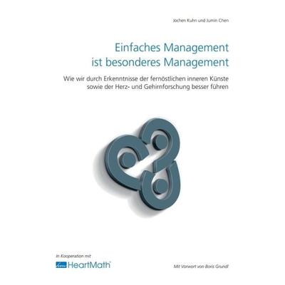 Einfaches Management ist besonderes Management, Taschenbuch von Jochen Kuhn,Jumin Chen, Tredition, 978-3-7469-4163-9