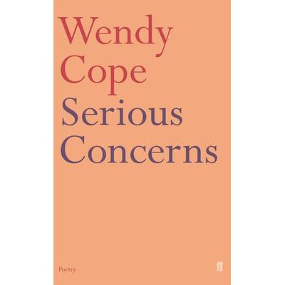Serious Concerns, Taschenbuch von Wendy Cope, Faber & Faber, 978-0-571-16705-0