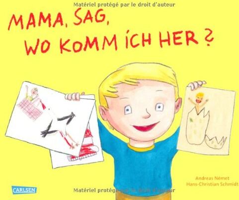 Hans-Christian Schmidt - Mama, sag, wo komm ich her? - Preis vom 11.10.2026 15:43:13 h