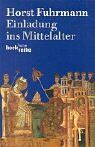 Horst Fuhrmann - Einladung ins Mittelalter - Preis vom 09.10.2026 07:28:09 h