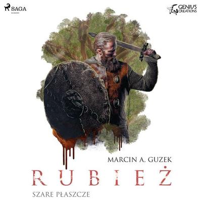 Szare Płaszcze: Rubież - Marcin A. Guzek, Audio, 9788379953967