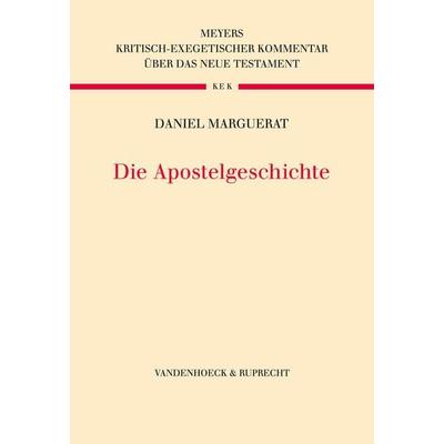 Die Apostelgeschichte, Gebundene Ausgabe von Daniel Marguerat, Vandenhoeck + Ruprecht, 978-3-525-56045-7