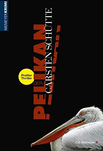 Carsten Schütte - Der Pelikan - Ein Profiler-Thriller - Preis vom 10.10.2026 11:48:34 h
