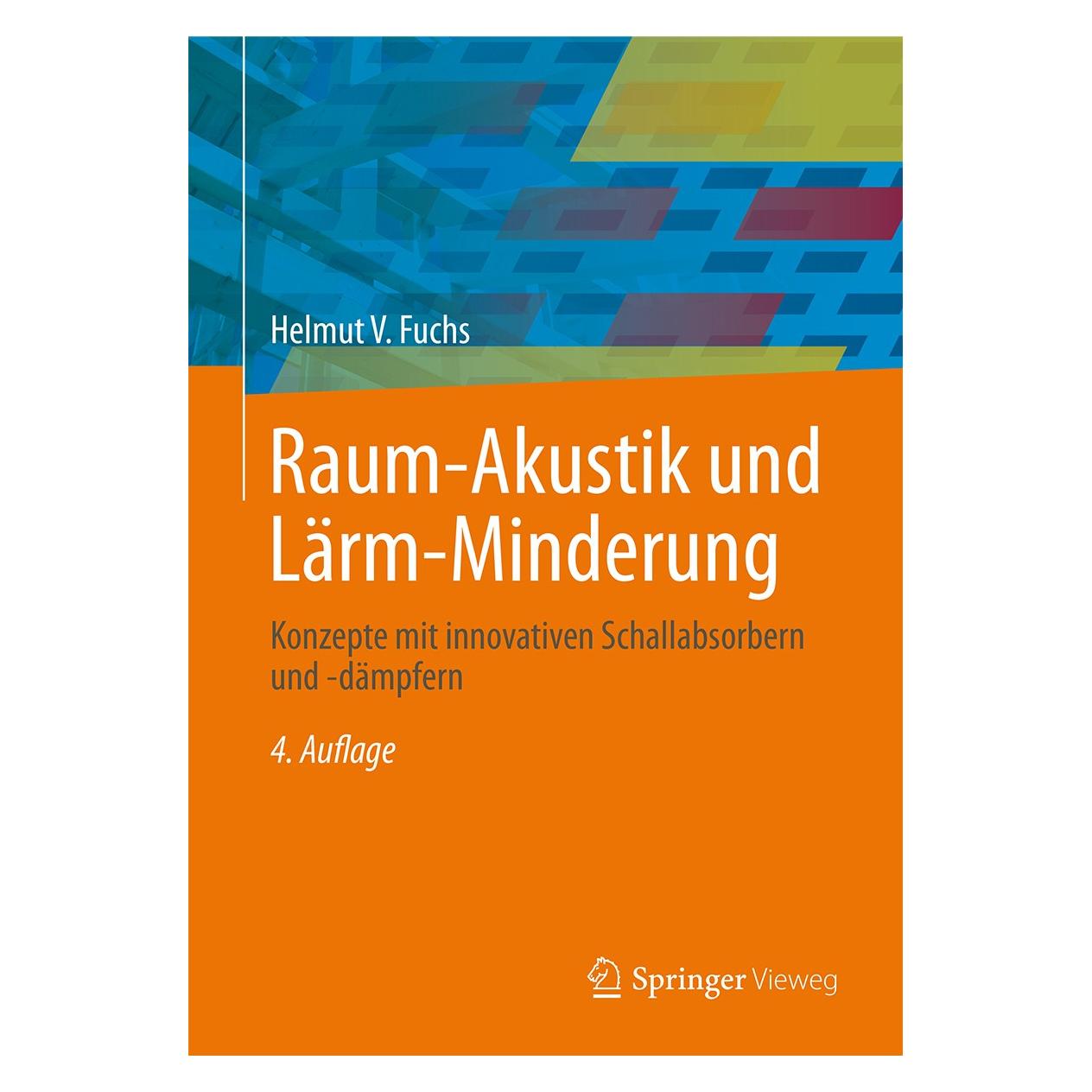 Springer Raum-Akustik und Lärm-Minderung (Deutsch, Helmut V. Fuchs, 2017) (9783662531624)