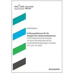 Erklärungsfaktoren für die Vergabe des Literaturnobelpreises, Fachbücher von Kerstin Bohne