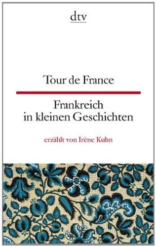 Tour de France Frankreich in kleinen Geschichten - Preis vom 18.10.2026 19:22:15 h