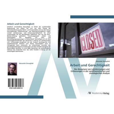 Arbeit und Gerechtigkeit, Taschenbuch von Alexander Strangfeld, AV Akademikerverlag, 978-3-639-43057-8